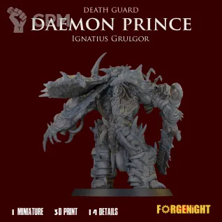 Описание картинки Death Guard Daemon Prince Ignatius Grulgor от ForgeNight по цене 1 300руб | Свободный Рынок Миниатюр - СРМ
