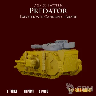 Описание картинки Deimos Pattern Predator Executioner Tank upgrade от ForgeNight по цене 400руб | Свободный Рынок Миниатюр - СРМ