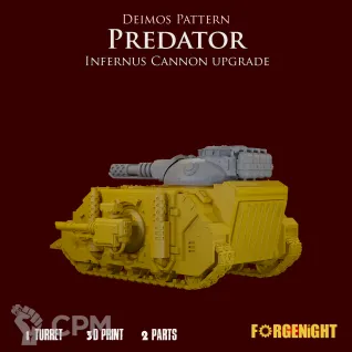 Описание картинки Deimos Pattern Predator Infernus Cannon upgrade от ForgeNight по цене 400руб | Свободный Рынок Миниатюр - СРМ