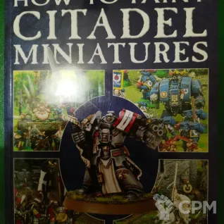 Описание картинки How to paint citadel miniatures от Donimo по цене 2 500руб | Свободный Рынок Миниатюр - СРМ