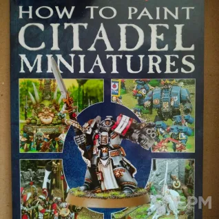 Описание картинки How to paint Miniatures (старая версия, ориг) от Loika по цене 2 500руб | Свободный Рынок Миниатюр - СРМ