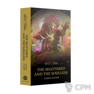 Описание картинки Siege of Terra: The Shattered and the Soulless (Paperback) от MiniaturesFAN по цене 2 050руб | Свободный Рынок Миниатюр - СРМ