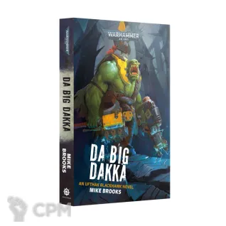 Описание картинки [Предзаказ] Da Big Dakka (Paperback) от MiniaturesFAN по цене 2 050руб | Свободный Рынок Миниатюр - СРМ
