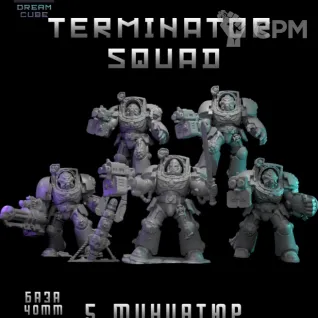 Описание картинки Terminator Squad от DREAMCUBE по цене 800руб | Свободный Рынок Миниатюр - СРМ